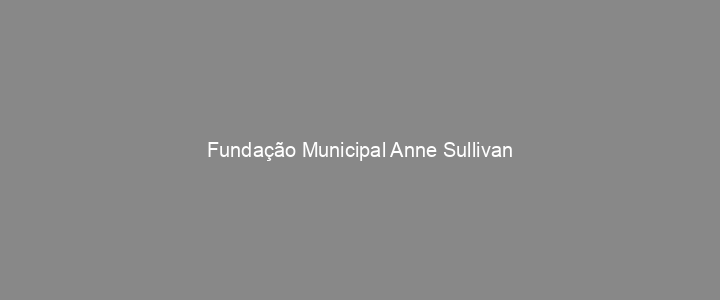 Provas Anteriores Fundação Municipal Anne Sullivan